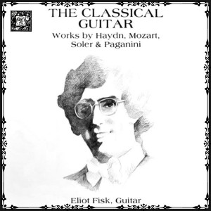 อัลบัม The Classical Guitar ศิลปิน Eliot Fisk