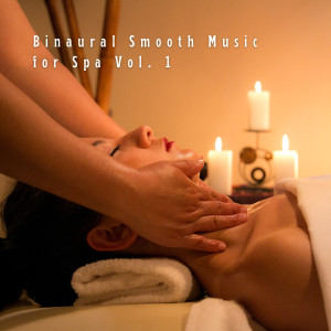 Album Binaural Smooth Music for Spa Vol. 1 from Binaural Beats Spa