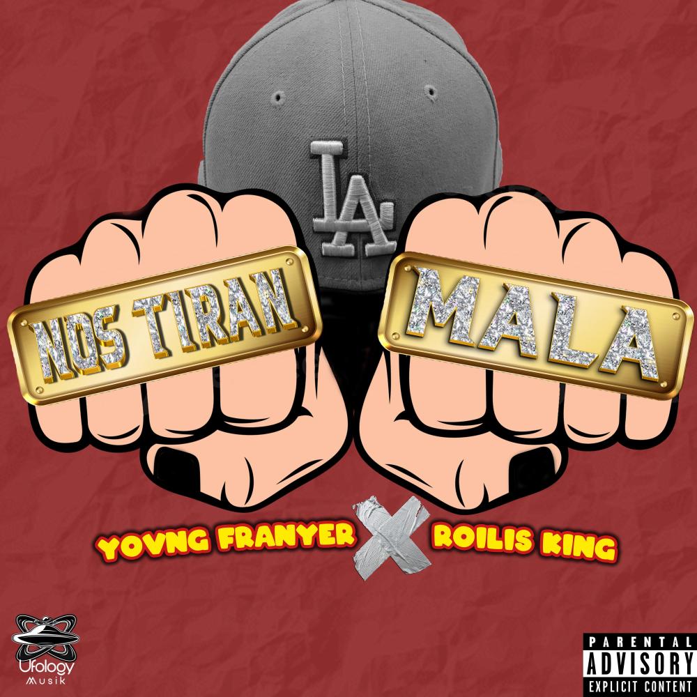 Nos Tiran la Mala (feat. Yovng Franyer & Roilis King) (Explicit)