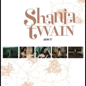 Dengarkan lagu From This Moment On (Live) nyanyian Shania Twain dengan lirik