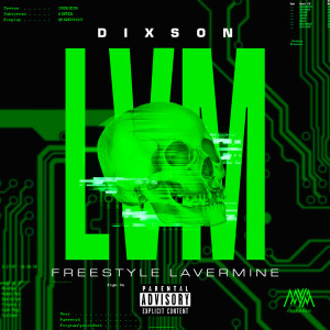 Dixson的专辑Lvm ( Freestyle Lavermine ) (Explicit)