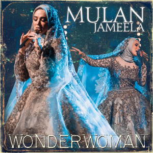 收听Mulan Jameela的Wonder Woman (Ballad Version)歌词歌曲