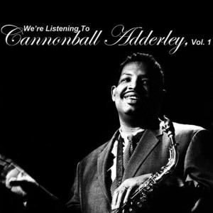 收聽Cannonball Adderley的Elsa歌詞歌曲