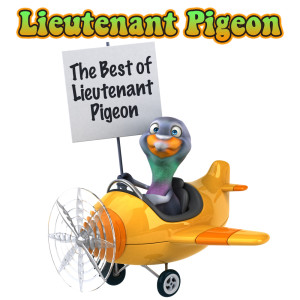 อัลบัม The Best of Lieutenant Pigeon ศิลปิน Lieutenant Pigeon