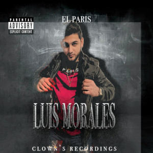 อัลบัม El Paris (Explicit) ศิลปิน Luis Morales