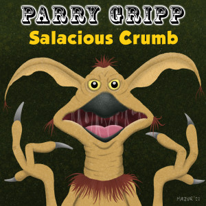 Album Salacious Crumb oleh Parry Gripp