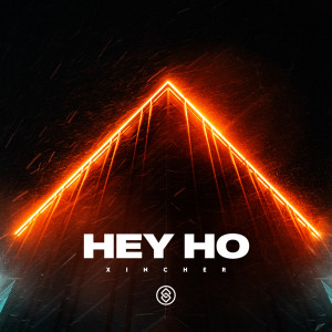 收聽Xincher的Hey Ho歌詞歌曲