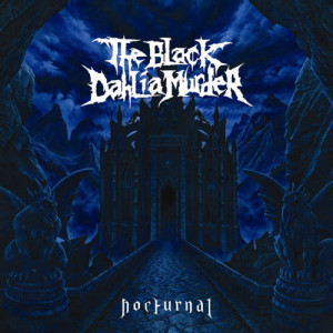 收聽The Black Dahlia Murder的Nocturnal歌詞歌曲