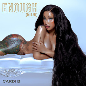 Cardi B的專輯Enough (Miami) [Bronx Drill Mix] (Instrumental)
