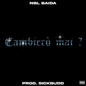 收聽NBL Baida的Cambierò mai? (Explicit)歌詞歌曲
