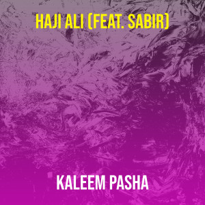 Album Haji Ali oleh Kaleem Pasha