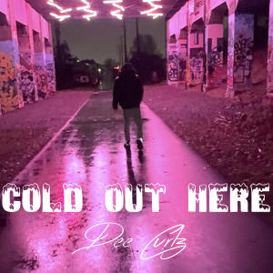 อัลบัม Cold Out Here (Explicit) ศิลปิน Dee Curlz