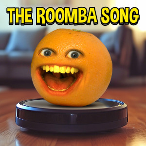 Album The Roomba Song from Annoying Orange