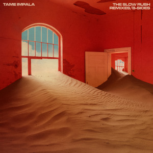Tame Impala的專輯The Slow Rush B-Sides & Remixes (Explicit)