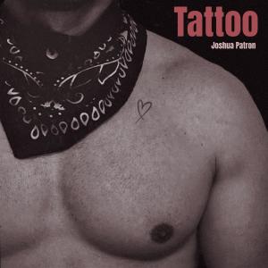 收聽Joshua Patron的Tattoo歌詞歌曲