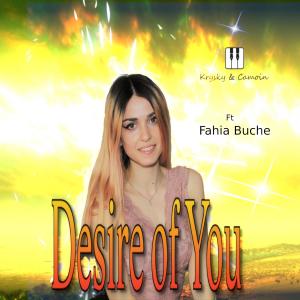 Album Desire of You (feat. Fahia Buche) oleh Fahia Buche