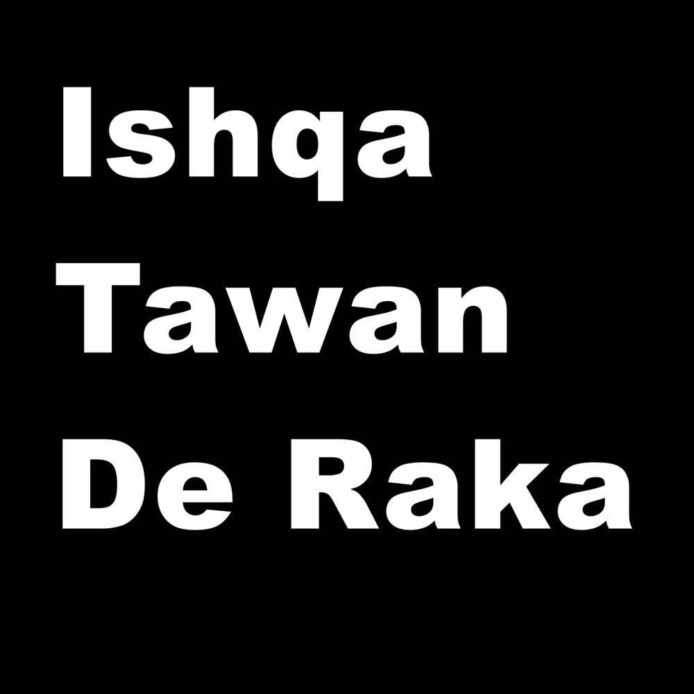 Ishqa Tawan De Raka