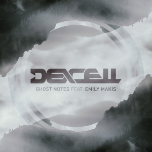 收聽Dexcell的Ghost Notes歌詞歌曲