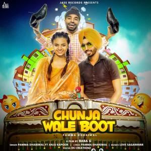 Listen to Chunja Wala Boot song with lyrics from Pamma Dhariwal