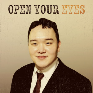 收聽Lim Dohyuk的Open Your Eyes歌詞歌曲