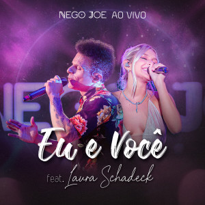 Banda Nego Joe的专辑Eu e Você (Ao Vivo)