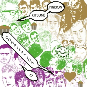 Various Artists的專輯Kitsuné Maison Compilation 12: The Good Fun Issue (Bonus Track Version)