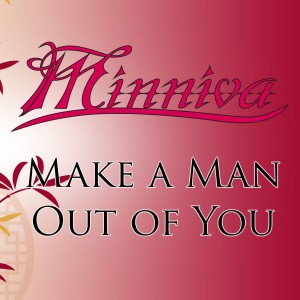 ดาวน์โหลดและฟังเพลง I'll Make a Man out of You พร้อมเนื้อเพลงจาก Minniva