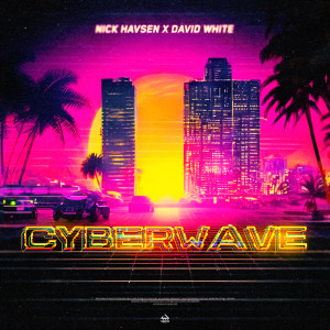 Nick Havsen的专辑Cyberwave