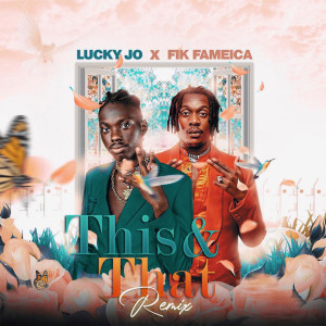 收听Lucky jo的This and That (Remix)歌词歌曲