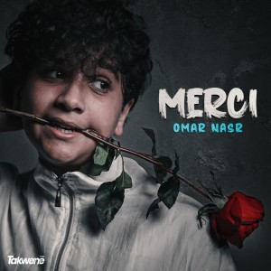 Listen to Merci song with lyrics from عمر نصر