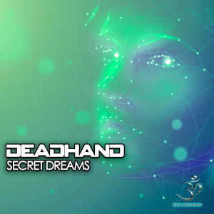 Deadhand的專輯Secret Dreams