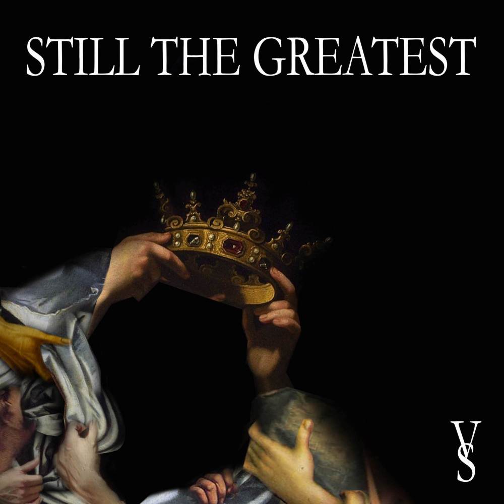Still the Greatest (Explicit)