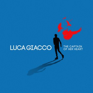收聽Luca Giacco的The Captain of Her Heart歌詞歌曲