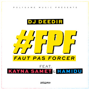 Listen to Faut pas forcer song with lyrics from DJ Deedir