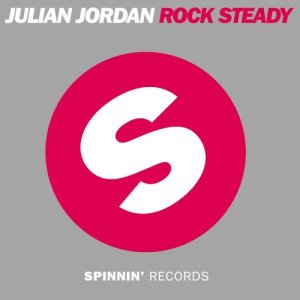 收聽Julian Jordan的Rock Steady (Original Mix)歌詞歌曲