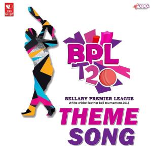 ดาวน์โหลดและฟังเพลง Bellary Premier League พร้อมเนื้อเพลงจาก Ajay Samma