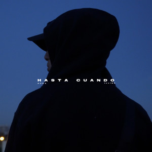 Dengarkan lagu Hasta cuándo nyanyian Huda dengan lirik