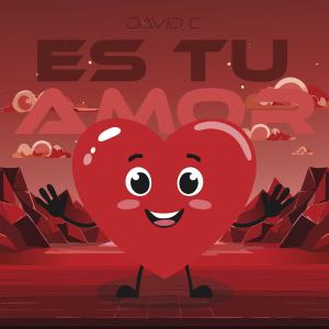 收聽David C的Es Tu Amor歌詞歌曲