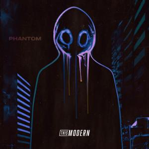 อัลบัม Phantom ศิลปิน This Modern