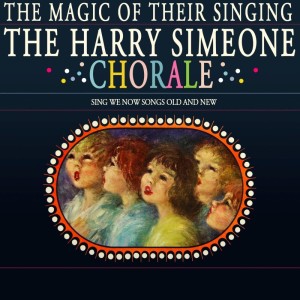 Album The Magic Of Their Singing from The Harry Simeone Chorale