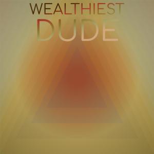 收聽Dongil的Wealthiest Dude歌詞歌曲