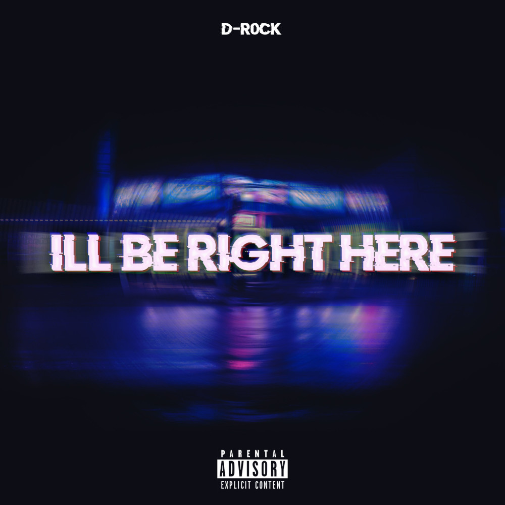 Ill Be Right Here (Explicit)