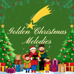 อัลบัม Golden Christmas Melodies ศิลปิน Christmas Party Allstars