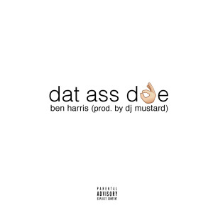 Dengarkan Dat Ass Doe (Explicit) lagu dari Ben Harris dengan lirik