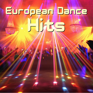Various Artists的专辑European Dance Hits