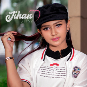 收听Jihan Audy的Aku Rapopo歌词歌曲