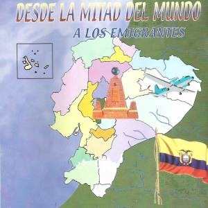 Album Desde La Mitad Del Mundo a Los Emigrantes from Various