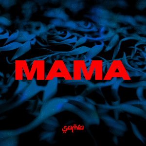 ดาวน์โหลดและฟังเพลง Mama พร้อมเนื้อเพลงจาก Samra