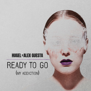 Alex Guesta的專輯Ready To Go (My Addiction)