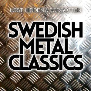 Various Artists的專輯Swedish Metal Classics - Lost, Hidden & Forgotten